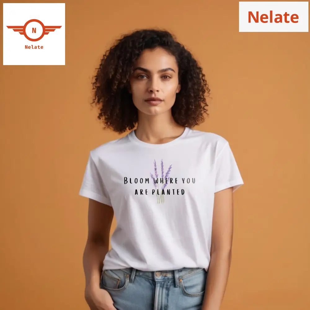 Bloom Where You Are Planted White T-Shirt