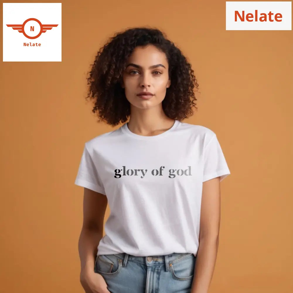 Glory Of God - White T-Shirt