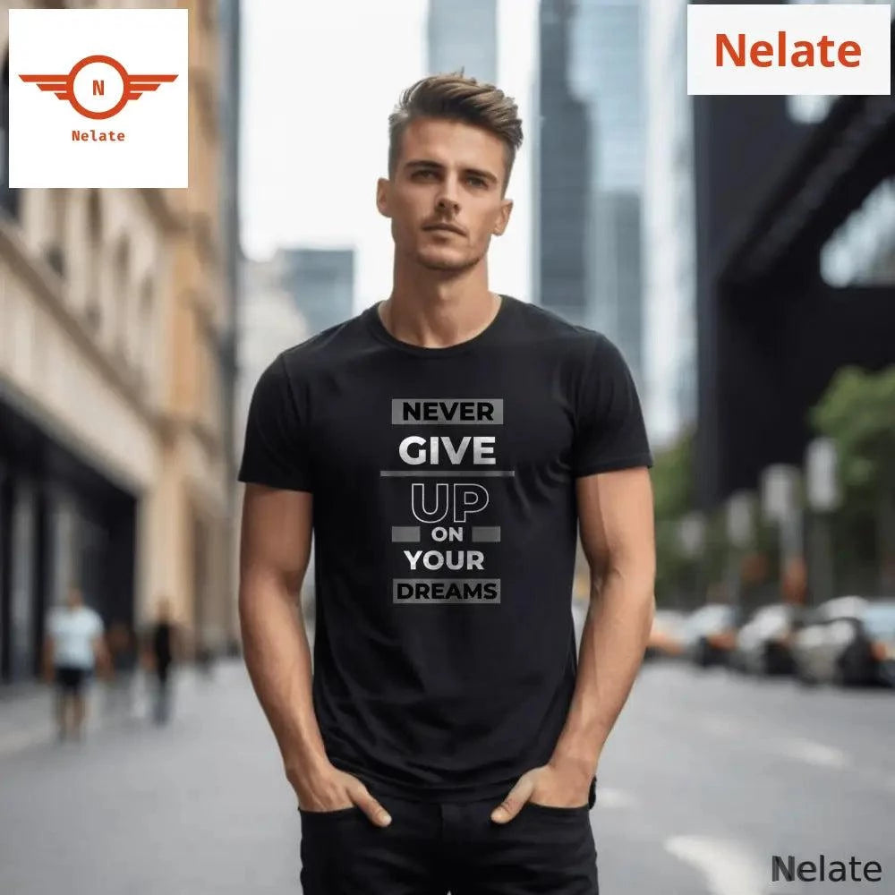 'Never Give up on your dreams' Black T-shirt - by Nelate - Men's T-shirt
