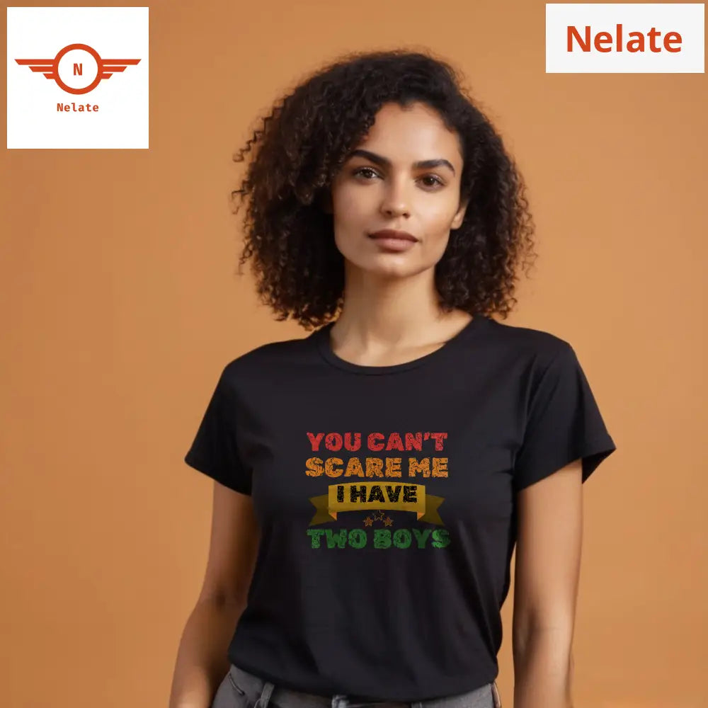 ’You Can’t Scare Me’ Women’s Black T-Shirt