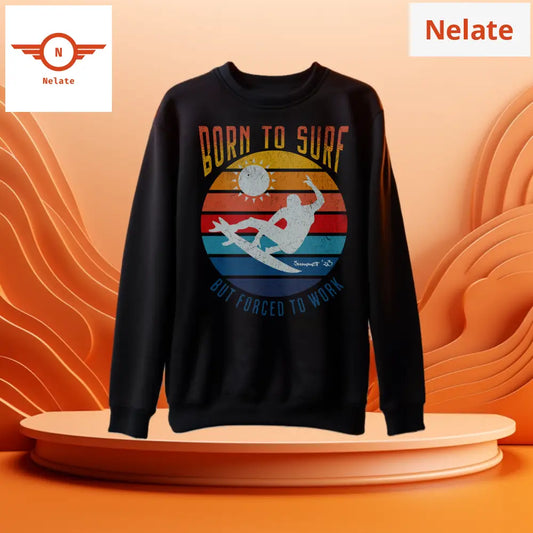 Born To Surf - But Forced Work Black Sweatshirt For Men