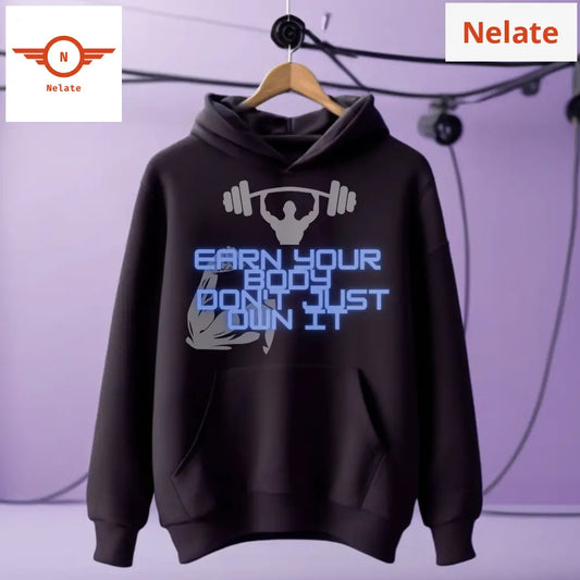 Earn Your Body Dont Just Own It Black Hoodie For Men