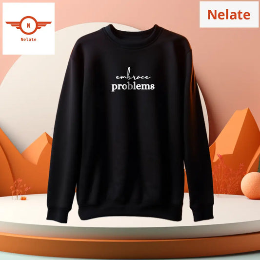 Embrace Problems Black Sweatshirt For Men