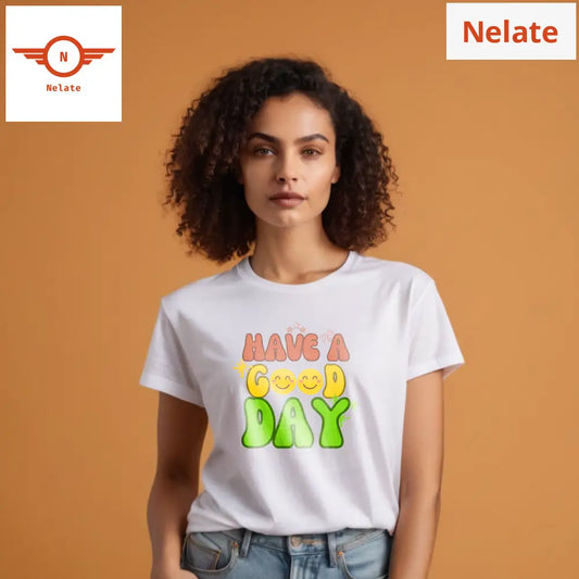 ’Have A Good Day’ Women’s White T-Shirt