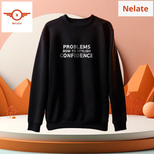 Problems Bow To Stylish Confidence Black Sweatshirt For Men