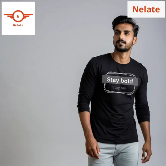 Stay Bold Stay Tall Black Full Sleeves